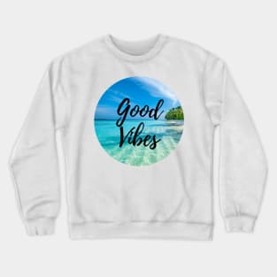 good vibes maldives Crewneck Sweatshirt